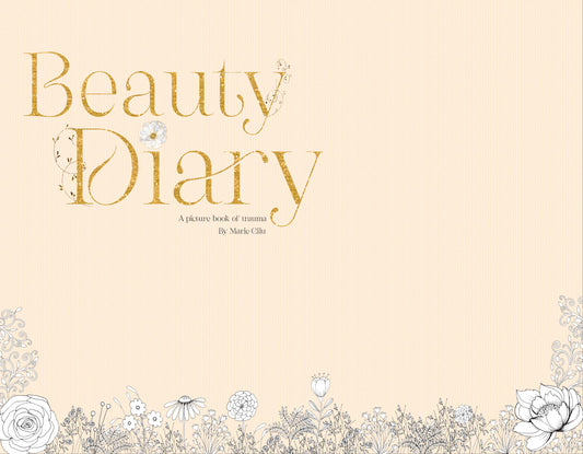 Beauty Diary - a picture book of trauma